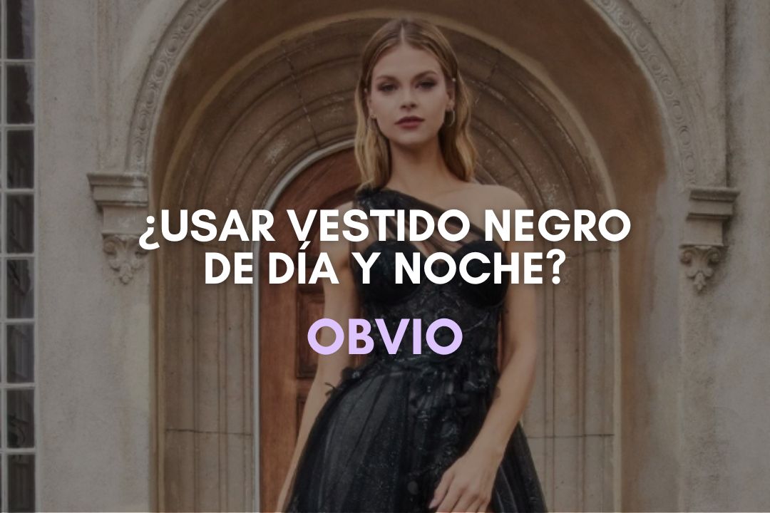 ¿Usar vestido negro de noche y de día? Obvio